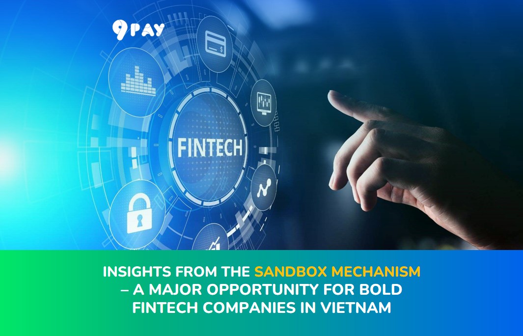 O19l-insights-from-the-sandbox-mechanism-a-major-opportunity-for-bold-fintech-companies-in-vietnam