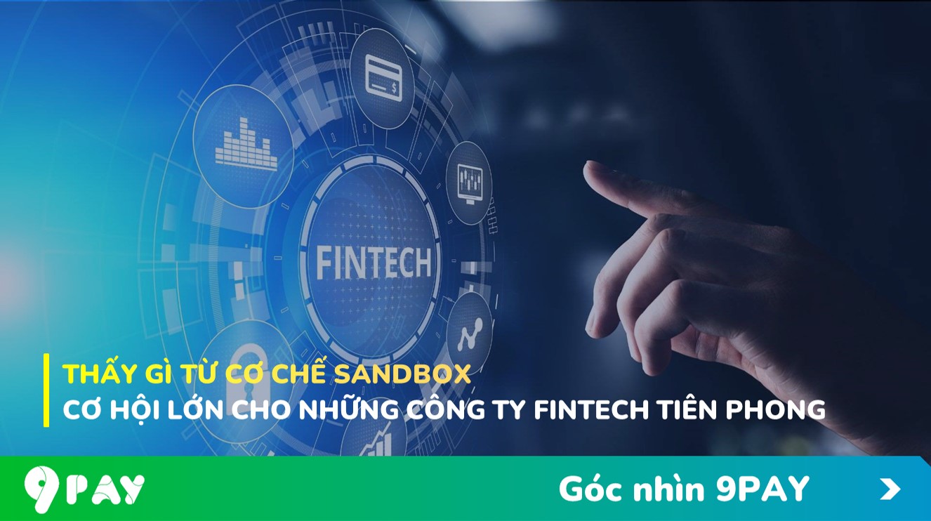 emnK-thay-gi-tu-co-che-sandbox-co-hoi-lon-cho-nhung-cong-ty-fintech-dam-tien-phong