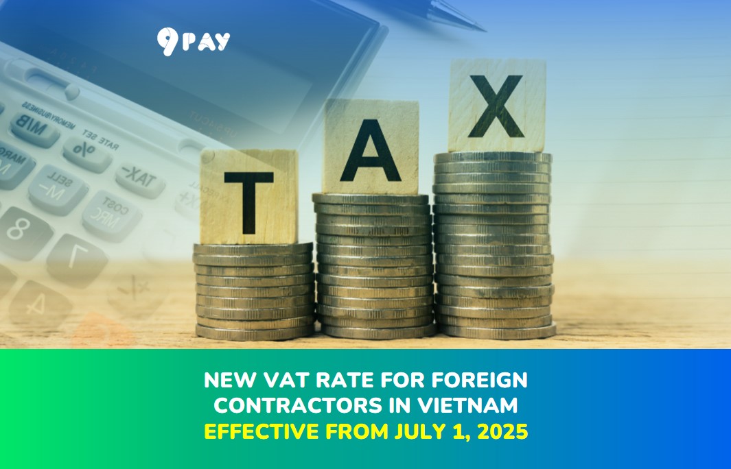 gogP-new-vat-rate-for-foreign-contractors-in-vietnam-effective-from-july-1-2025
