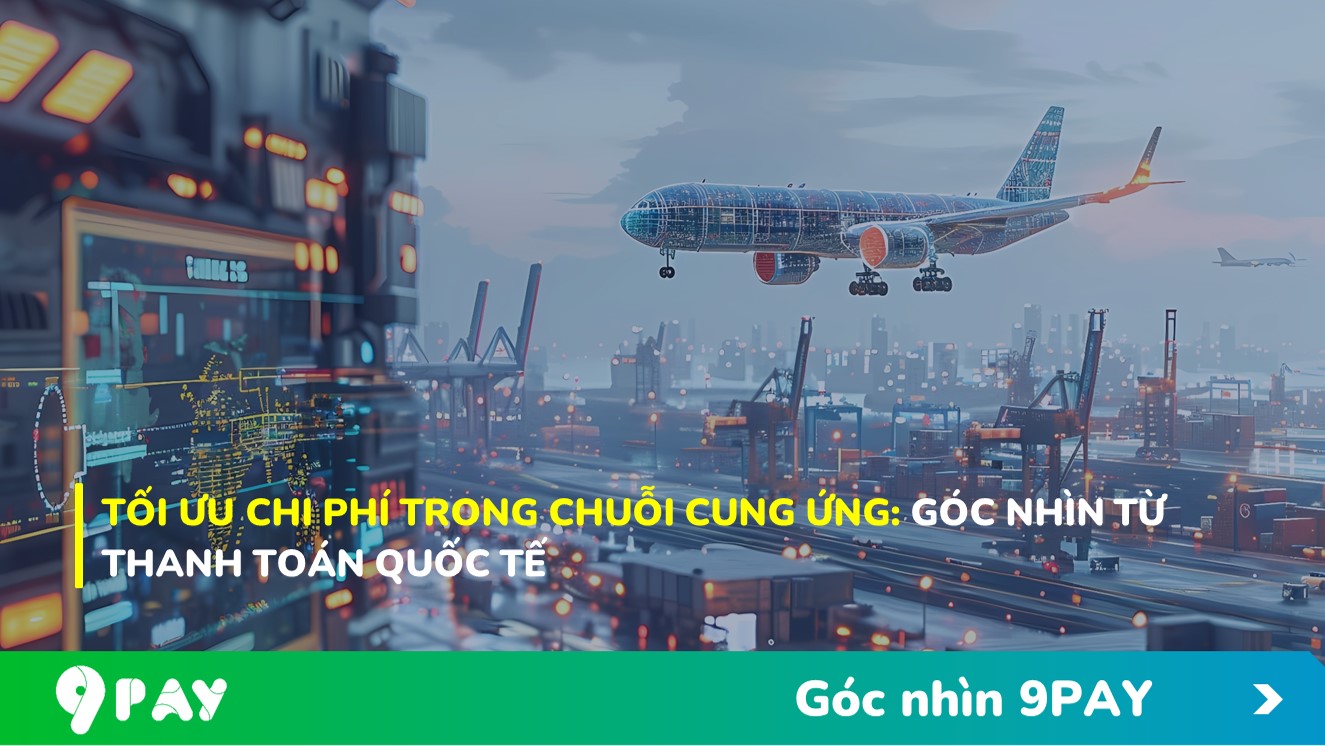 EL00-toi-uu-chi-phi-trong-chuoi-cung-ung-goc-nhin-tu-thanh-toan-quoc-te