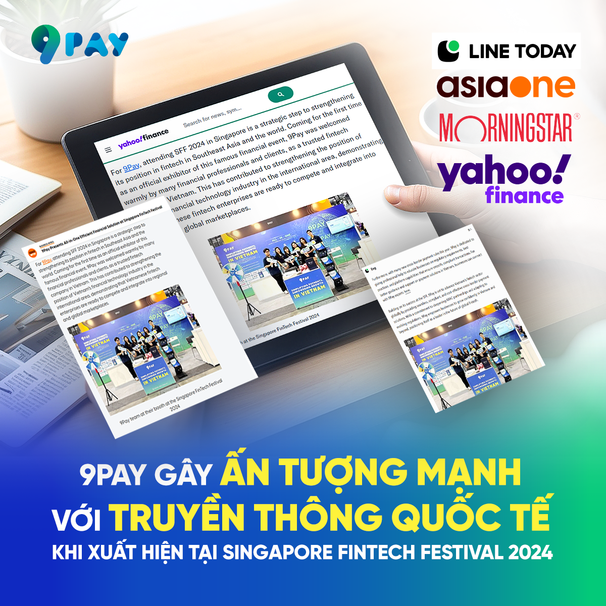 9pay-gay-an-tuong-manh-voi-truyen-thong-quoc-te-khi-xuat-hien-tai-singapore-fintech-festival-2024