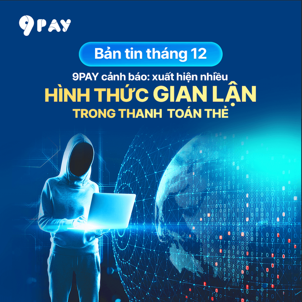 3ZKG-9pay-canh-bao-xuat-hien-nhieu-hinh-thuc-gian-lan-trong-thanh-toan-the