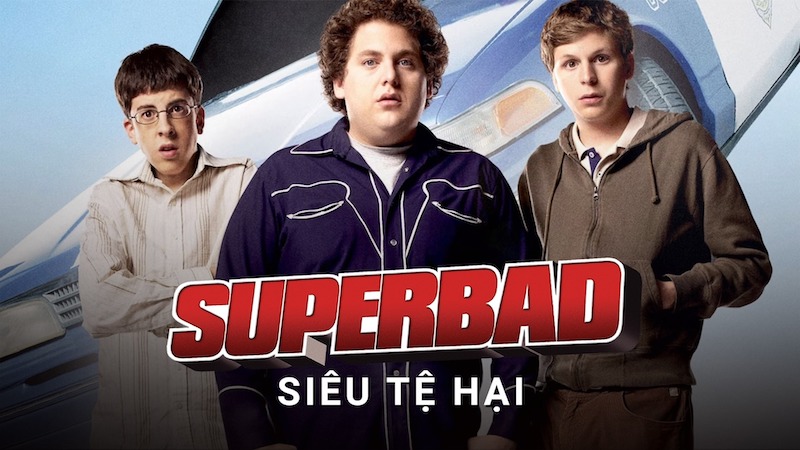 Superbad - Siêu tệ hại (2007)