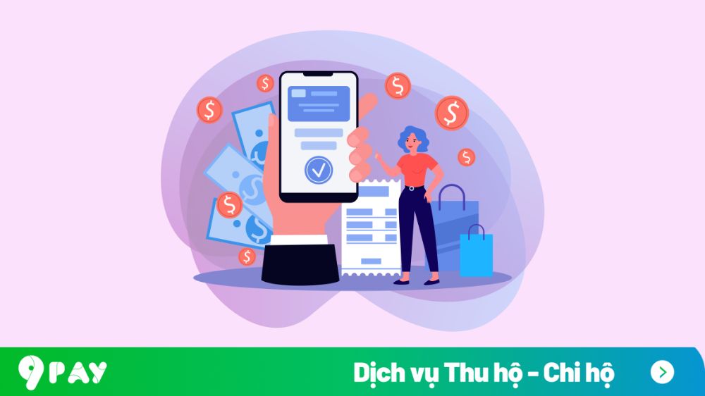 dịch vụ thu hộ chi hộ