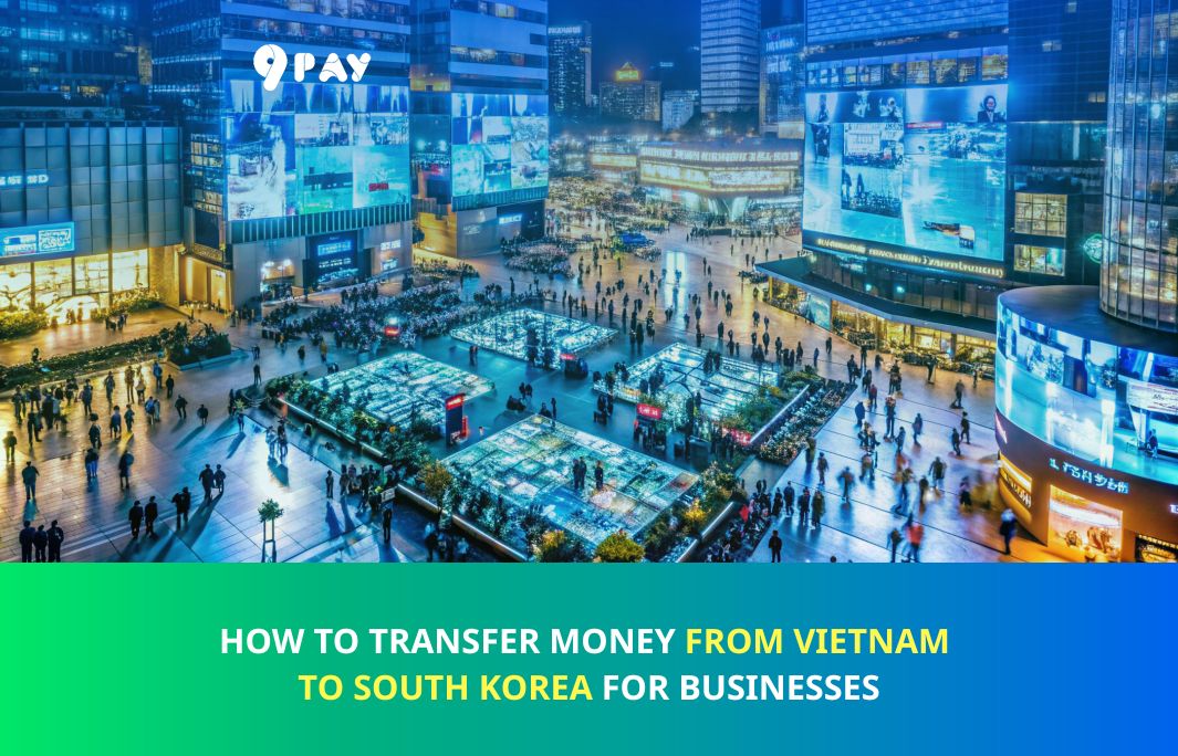 Bp2w-how-to-transfer-money-from-vietnam-to-south-korea-for-businesses