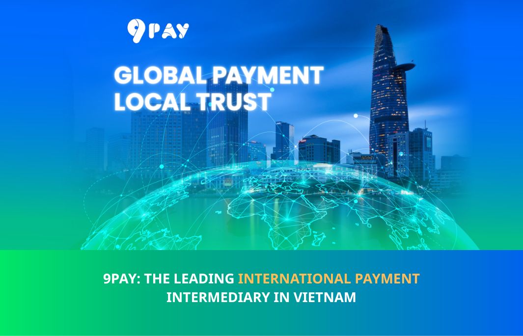 1Pwn-9pay-the-leading-international-payment-intermediary-in-vietnam