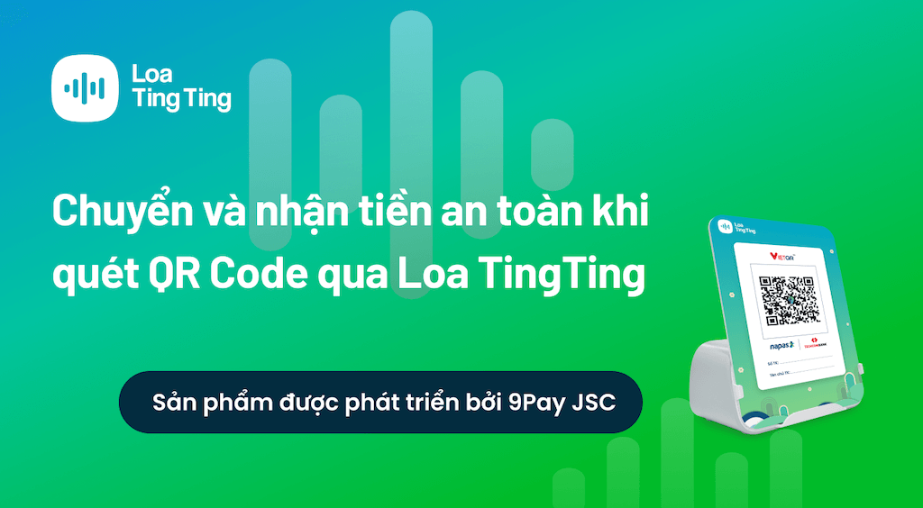 chuyen-va-nhan-tien-an-toan-khi-quet-qr-qua-loa-tingting