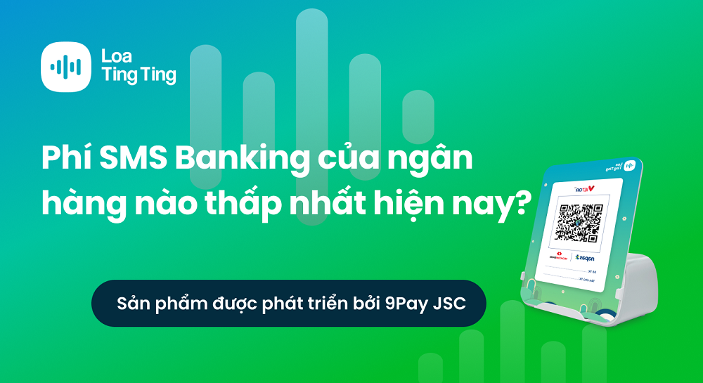 phi-sms-banking-cua-ngan-hang-nao-thap-nhat-hien-nay