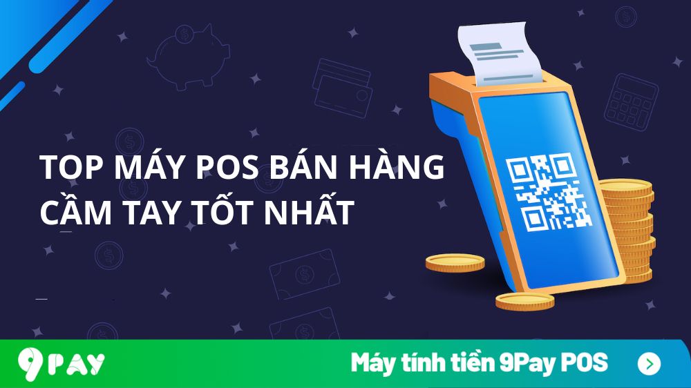 70zM-top-may-pos-ban-hang-cam-tay-tot-nhat
