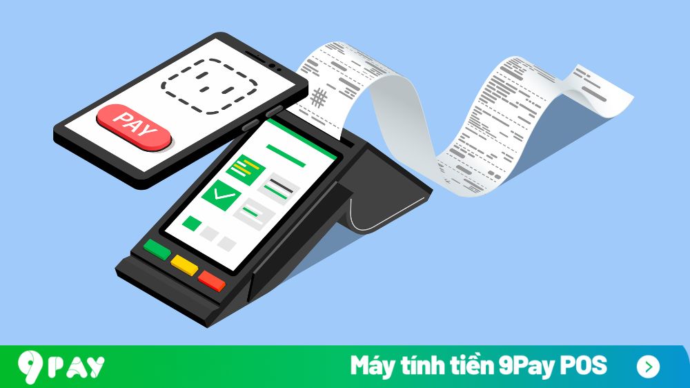 Mj1n-huong-dan-su-dung-may-pos-tinh-tien-cam-tay-cua-9pay-de-thanh-toan