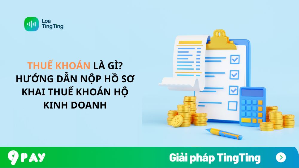 thue-khoan-la-gi-huong-dan-nop-ho-so-khai-thue-khoan-ho-kinh-doanh
