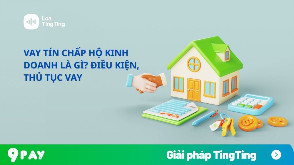 vay-tin-chap-ho-kinh-doanh-la-gi-dieu-kien-thu-tuc-vay