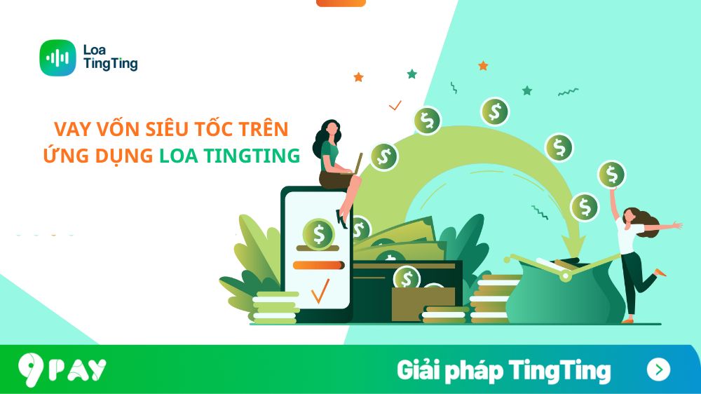 huong-dan-vay-von-sieu-toc-tren-ung-dung-loa-tingting